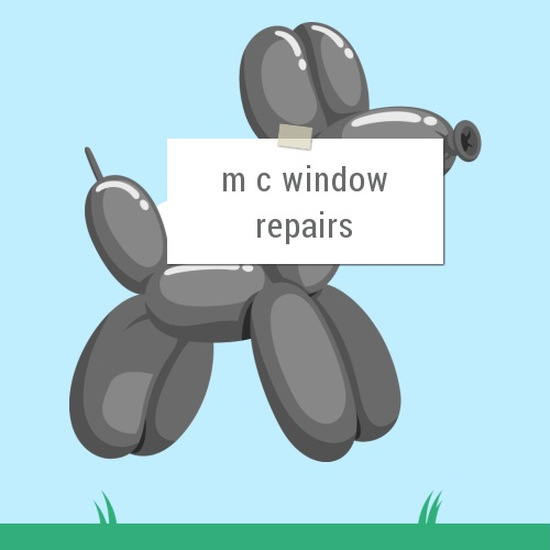 M C Window Repairs