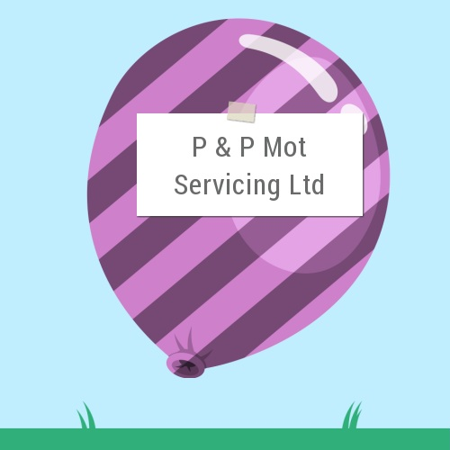 P & P Mot Servicing Ltd